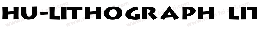 Hu-Lithograph Lithog字体转换